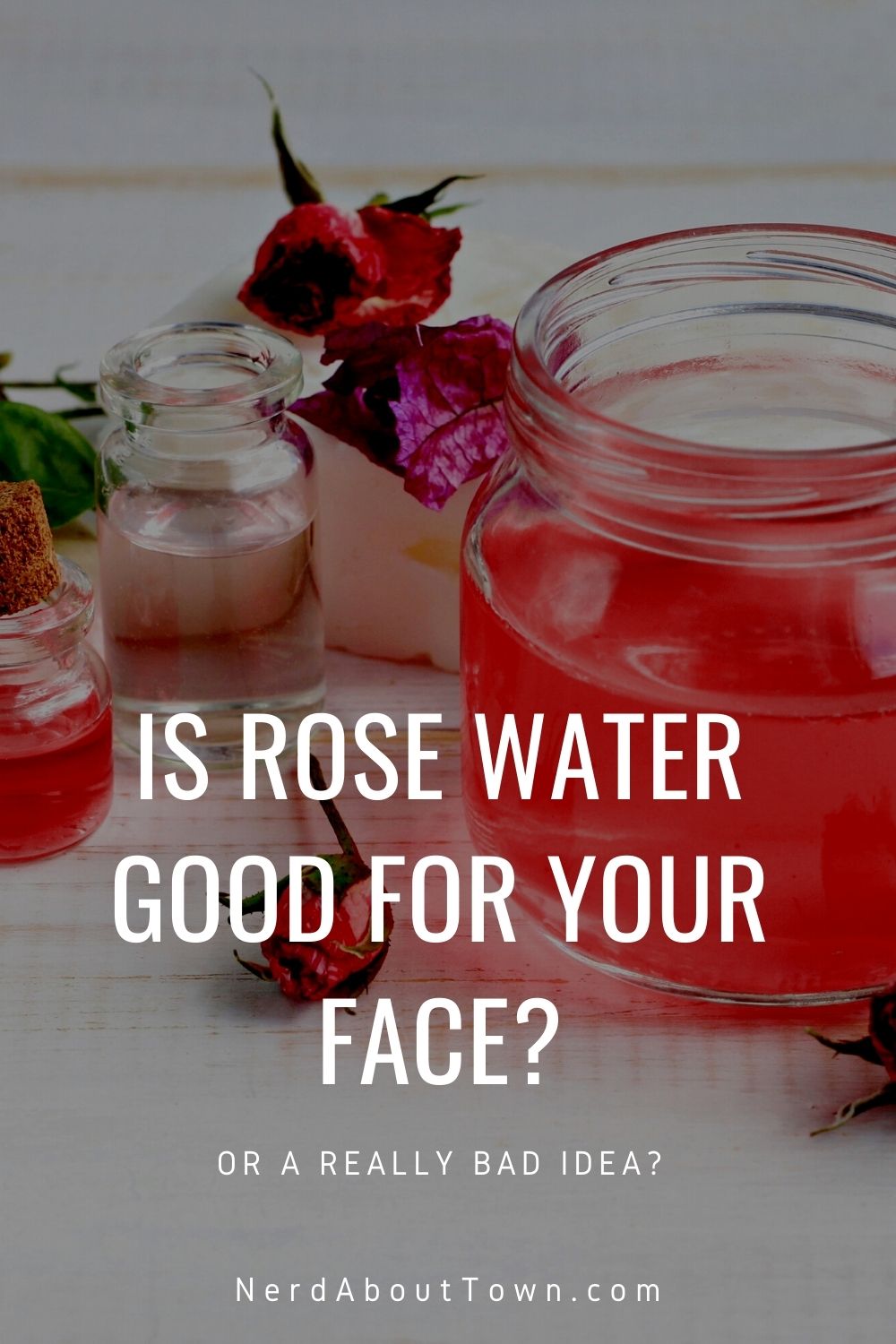 Is Rose Water Good For Your Face? (and How to Use It) - Nerd About Town